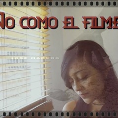 No como el filme - Adel Villegas (Cover - José Madero)