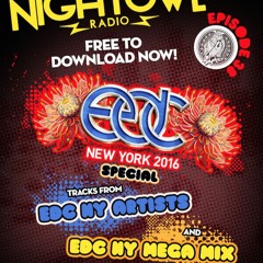 Night Owl Radio 038 ft. EDC New York 2016 Mega-Mix