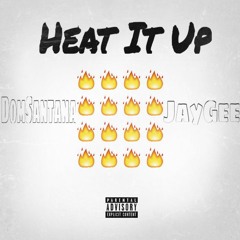 DomSantana Ft JayGee - Heat It Up (Prod. By Prodlem)