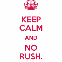 No Rush