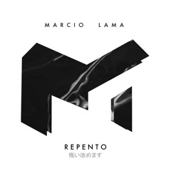 Marcio Lama - Repento (Original Mix)