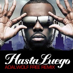 Maître Gims - Hasta Luego (Adalwolf Astalavista 2k16 Remix)[FREE DOWNLOAD]