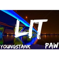 YoungStank & Paw ' Lit