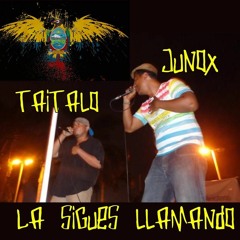 La Sigues Llamando - Taitalo con JunoX - rap guayaco