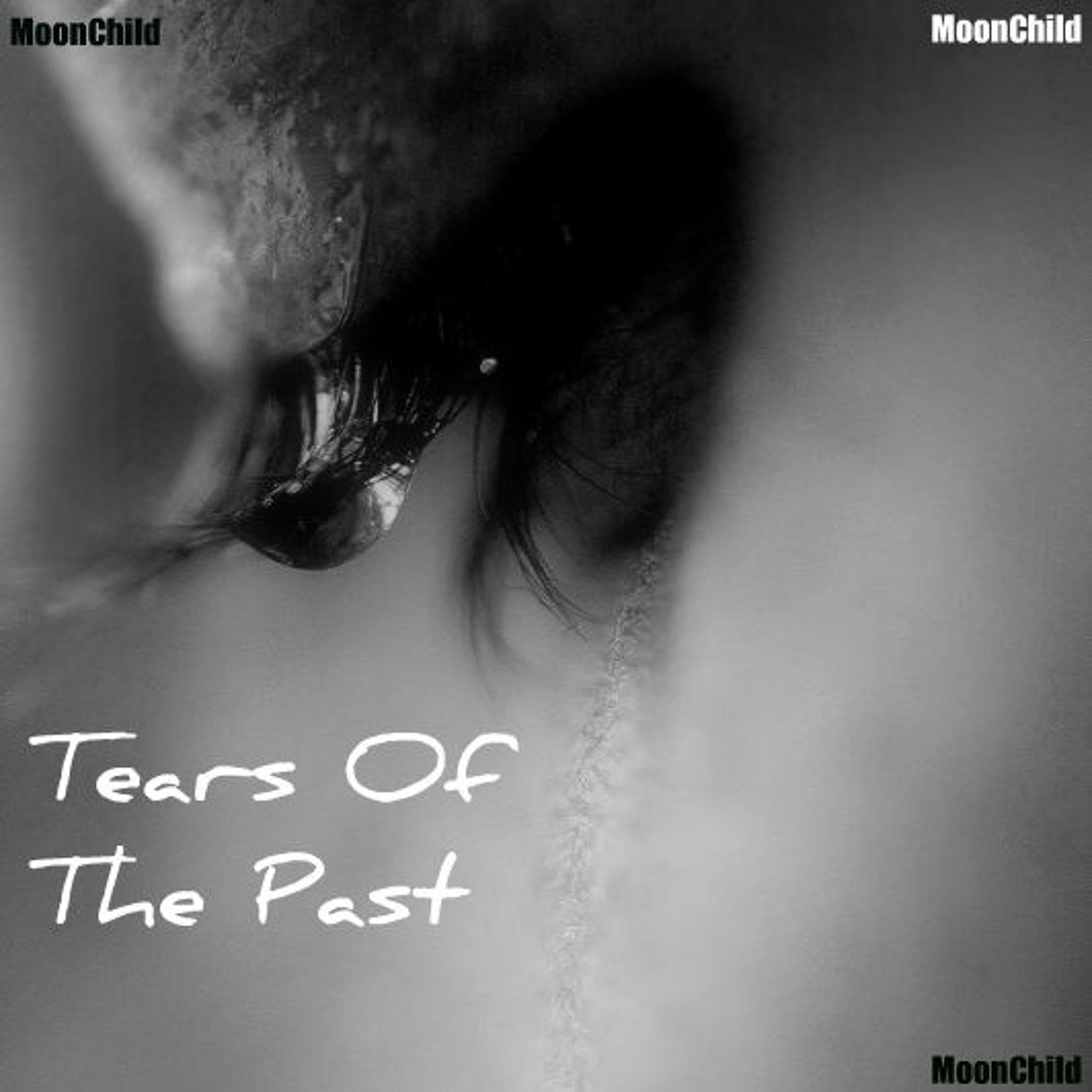 Tears Of The Past (MoonChild Flow)