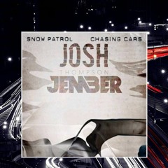Snow Patrol - Chasing cars (JEMBER x Josh Thompson)