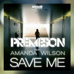 Premeson Ft. Amanda Wilson Save Me (V-Bounce Ft. One&2 Remix) Free Download!!!