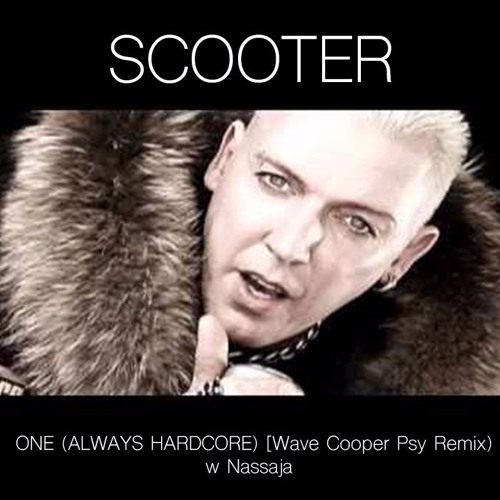 One (Always Hardcore) W Nassaja [Wave Cooper Psy Remix)CLICK 'BUY' FOR FREE DOWNLOAD!