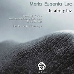 María Eugenia Luc: "You" for ensemble. CD Orpheus (OR 5642-8494)