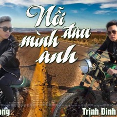 Trinh Dinh Quang Ft Chau Khai Phong - Noi Dau Minh Anh - DJ Kellun(EDM Version Mix)