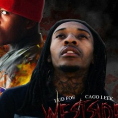Lud Foe  - WestSide Ft. Cago Leek (Prod. By KidWond3rBeatz).mp3