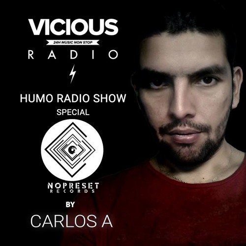 Humo Radio Show 131 Special Nopreset Records by Carlos A on Vicious Radio 16/05/2016