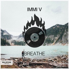 IMMI V - Breathe