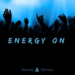 Bacila & Senex  - Energy On