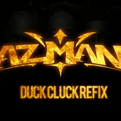 AzMan-Duck Cluck Refix.mp3