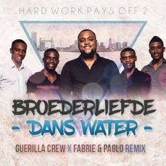 Broederliefde - Danswater (Guerilla Crew X Fabrie & Paolo Remix) *BUY = FREE DOWNLOAD*