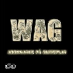 Wag - Klynk feat Ni$$en, MC Mullen, Fucker & Englestøv
