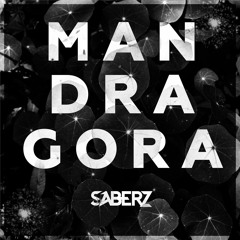 SaberZ - Mandragora (Original Mix)*played by Timmy Trumpet* [FREE DL]
