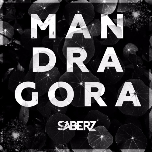 Stream SaberZ - Mandragora (Original Mix)*played by Timmy Trumpet* [FREE  DL] by SaberZ | Listen online for free on SoundCloud