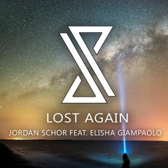 Jordan Schor Feat. Elisha Giampaolo - Lost Again