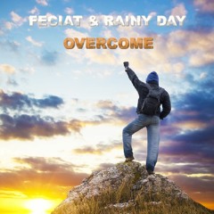 Feciat - Overcome Ft. Rainy Day