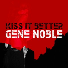 Kiss It Better - Rihanna covered by Gene Noble