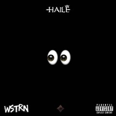 Haile WSTRN - Oops?