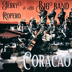 Jerry Ropero "Coracao"(Bossa nova version) From the forthcomin album "Jerry Ropero and his Big Band