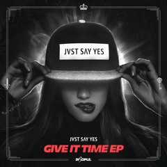 JVST SAY YES - You Wanna (Bassrush Premiere)