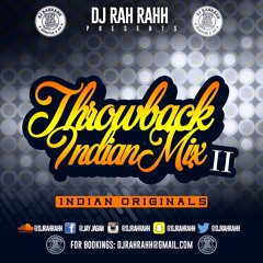 DJ RaH RahH - Throwback Indian Mix II