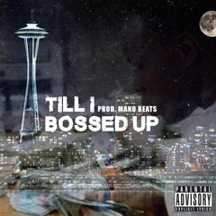Till I Bossed Up