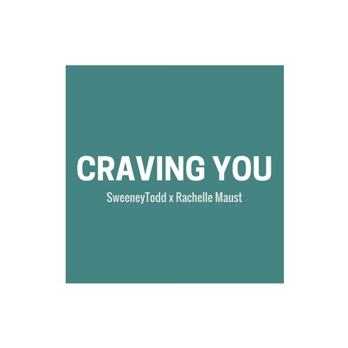 craving you - rachelle maust (yvng phil remix)