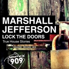 Marshell Jefferson - Lock The Doors (Karsten Sollors Chicago mix)