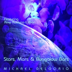 Stars Mars And Bungalow Bars - Remix - Michael Delgorio - eMastered