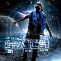 Future - Abu Outro Astronaut Status