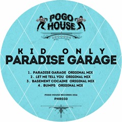 KID ONLY - Bumps (Original Mix) PHR030 ll POGO HOUSE REC
