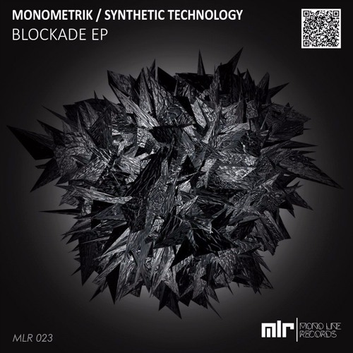 Monometrik & Synthetic Technology - Blockade (Original Mix)[mono line records]
