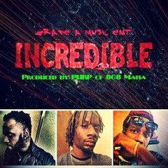 Incredible - Jay A Plus X Chris Religion X Jay Tha B