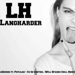 AlunaGeorge ft. Popcaan - I'm In Control (Will Sparks Chill Remix)