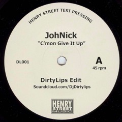 JohNick - C'mon Give It Up (Dirtylips Edit)