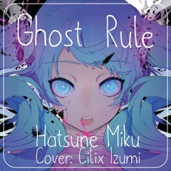 【Hatsune Miku】ゴーストルール / Ghost Rule【Cover Español】