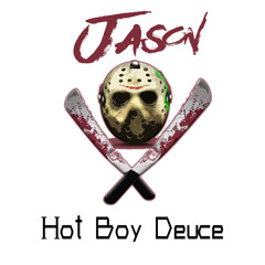 Hot Boy Deuce - Jason