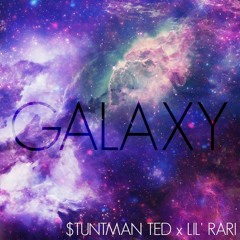 $$$GALAXY$$$ $TUNTMAN TED x LIL' RARI