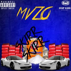 Mvzo - Skirr Skirr (Prod. By Zaytoven)