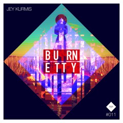 Jey Kurmis - Burnetty (Original)