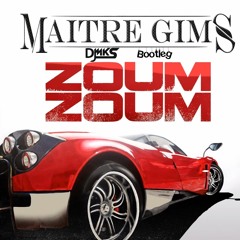 Maître Gims - Zoum Zoum (DJ M.K.S. Bootleg V1)