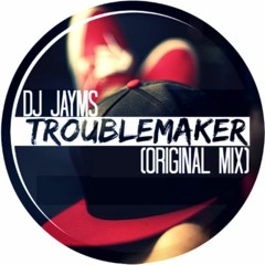 Troublemaker (Original Mix)