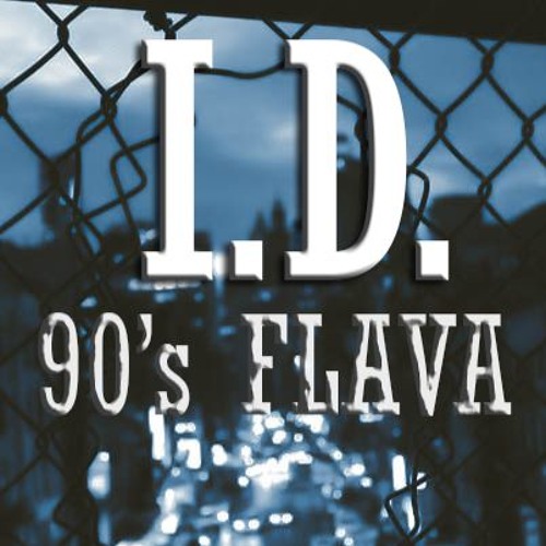 I.D. - 90's FLAVA VOL. THREE