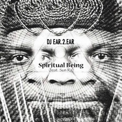 Spiritual Being (feat. Sun Ra)