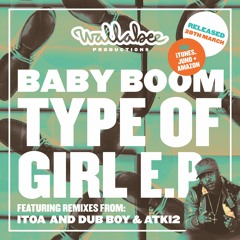 Type Of Girl - BabyBoom - Wallabee Productions (Type Of Girl EP)
